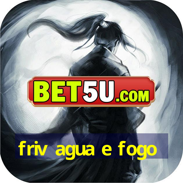 friv agua e fogo